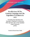 Recollections Of The Crimean Campaign And The Expedition To Kinburn In 1855