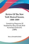 Review Of The New York Musical Season, 1888-1889