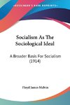 Socialism As The Sociological Ideal