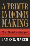 PRIMER ON DECISION MAKING