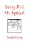 Sandy and Mr. Squirrel