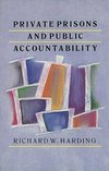 Harding, R: Private Prisons and Public Accountability