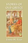 Stories of Old Greece (Yesterday's Classics)