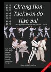 Ch'ang Hon Taekwon-do Hae Sul - Real Applications To The ITF Patterns