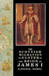 The Scottish Migration to Ulster in the Reign of James I