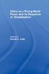 Keith, R: China as a Rising World Power and its Response to