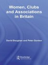 Doughan, D: Women, Clubs and Associations in Britain