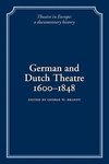 German and Dutch Theatre, 1600 1848