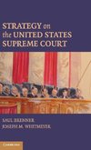 Brenner, S: Strategy on the United States Supreme Court