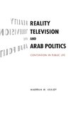 Reality Television and Arab Politics