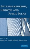 Entrepreneurship, Growth, and Public Policy