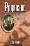 Segrave, K:  Parricide in the United States, 1840-1899