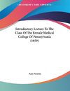 Introductory Lecture To The Class Of The Female Medical College Of Pennsylvania (1859)