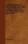 The Military Operations of General Beauregard in the War Between the States 1861 to 1865 - Including a Brief Personal Sketch and a Narrative of His Se