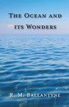 The Ocean And Its Wonders