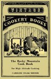 The Rocky Mountain Cook Book for High Altitude Cooking