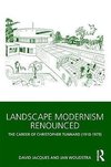 Jacques, D: Landscape Modernism Renounced