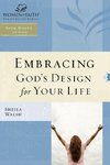 Embracing God's Design for Your Life