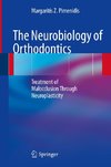 The Neurobiology of Orthodontics