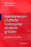 Ingenieurwissenschaftliche Studiengänge attraktiver gestalten