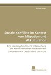 Soziale Konflikte im Kontext von Migration und Akkulturation