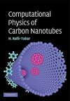 Computational Physics of Carbon Nanotubes