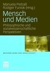 Mensch und Medien