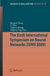 The Sixth International Symposium on Neural Networks (ISNN 2009)