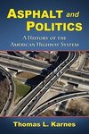 Karnes, T:  Asphalt and Politics