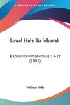 Israel Holy To Jehovah