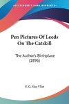 Pen Pictures Of Leeds On The Catskill