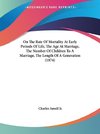 On The Rate Of Mortality At Early Periods Of Life, The Age At Marriage, The Number Of Children To A Marriage, The Length Of A Generation (1874)