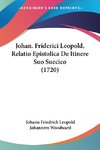 Johan. Friderici Leopold, Relatio Epistolica De Itinere Suo Suecico (1720)