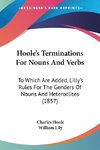 Hoole's Terminations For Nouns And Verbs