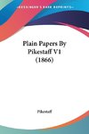 Plain Papers By Pikestaff V1 (1866)