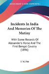 Incidents In India And Memories Of The Mutiny