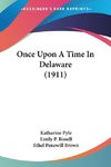 Once Upon A Time In Delaware (1911)