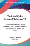 The Life Of John Carteret Pilklington V2