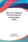 John Gay's Singspiele Mit Einleiting Ind Anmerkungen (1898)