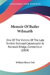 Memoir Of Butler Wilmarth