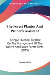 The Forest Planter And Pruner's Assistant