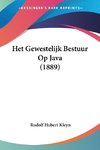 Het Gewestelijk Bestuur Op Java (1889)