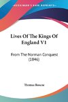 Lives Of The Kings Of England V1