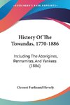 History Of The Towandas, 1770-1886