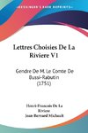 Lettres Choisies De La Riviere V1