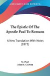 The Epistle Of The Apostle Paul To Romans