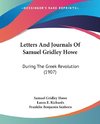 Letters And Journals Of Samuel Gridley Howe