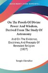 On The Proofs Of Divine Power And Wisdom, Derived From The Study Of Astronomy