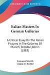 Italian Masters In German Galleries