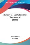 Histoire De La Philosophie Chretienne V1 (1843)